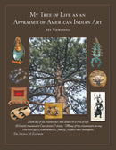 My Tree of Life as an Appraiser of American Indian Art : My Viewpoint-9781480841291