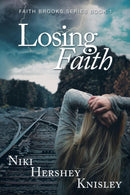 Losing Faith : Faith Brooks Series Book 1-9781480873483