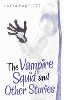 The Vampire Squid and Other Stories-9781480899247