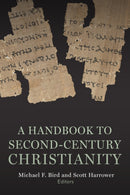 Second-Century Christianity : A Sourcebook-9781481314152