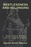 Restlessness and Belonging