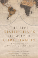 The Five Distinctives of World Christianity