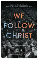 We Follow Christ : Helping Women to Discern God's Call-9781481322805
