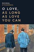 O Love, As Long As Love You Can