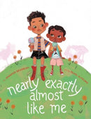 Nearly Exactly Almost Like Me-9781481417679