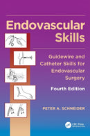 Endovascular Skills : Guidewire and Catheter Skills for Endovascular Surgery, Fourth Edition-9781482217377
