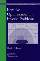 Iterative Optimization in Inverse Problems-9781482222333