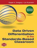 Data Driven Differentiation in the Standards-Based Classroom-9781483332499