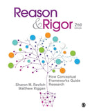 Reason & Rigor : How Conceptual Frameworks Guide Research-9781483340401