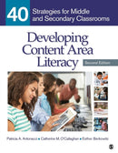 Developing Content Area Literacy : 40 Strategies for Middle and Secondary Classrooms-9781483347646