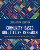 Community-Based Qualitative Research : Approaches for Education and the Social Sciences-9781483351681