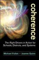 Coherence : The Right Drivers in Action for Schools, Districts, and Systems-9781483364957