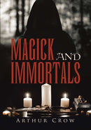 Magick and Immortals-9781483470481