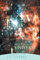The Self-Creating Universe : The Making of a Worldview-9781483683911