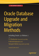 Oracle Database Upgrade and Migration Methods : Including Oracle 12c Release 2-9781484223277