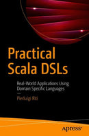 Practical Scala DSLs : Real-World Applications Using Domain Specific Languages-9781484230350