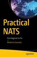 Practical NATS : From Beginner to Pro-9781484235690
