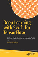Deep Learning with Swift for TensorFlow