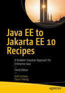 Java EE to Jakarta EE 10 Recipes : A Problem-Solution Approach for Enterprise Java-9781484280782