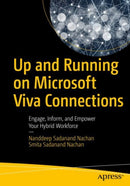 Up and Running on Microsoft Viva Connections : Engage, Inform, and Empower Your Hybrid Workforce-9781484286050