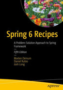 Spring 6 Recipes : A Problem-Solution Approach to Spring Framework-9781484286487