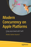 Modern Concurrency on Apple Platforms : Using async/await with Swift-9781484286944