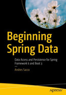 Beginning Spring Data : Data Access and Persistence for Spring Framework 6 and Boot 3-9781484287637