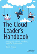 The Cloud Leader''s Handbook