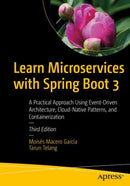 Learn Microservices with Spring Boot 3 : A Practical Approach Using Event-Driven Architecture, Cloud-Native Patterns, and Containerization-9781484297568