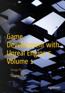 Game Development with Unreal Engine 5 Volume 1 : Design Phase-9781484298237