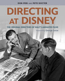 Directing at Disney : The Original Directors of Walt's Animated Films-9781484755747