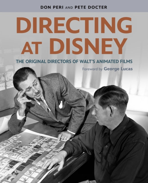 Directing at Disney : The Original Directors of Walt's Animated Films-9781484755747