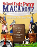 Who Named Their Pony Macaroni? : Poems About White House Pets-9781484789995