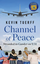 Channel of Peace : Stranded in Gander on 9/11-9781487005139