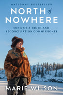 North of Nowhere : Song of a Truth and Reconciliation Commissioner-9781487011482