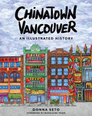 Chinatown Vancouver : An Illustrated History-9781487011970