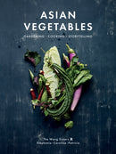 Asian Vegetables : Gardening. Cooking. Storytelling.-9781487012052