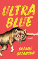 Ultra Blue : Poems-9781487014063