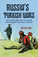 Russia''s Turkish Wars
