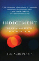 Indictment : The Criminal Justice System on Trial-9781487506278