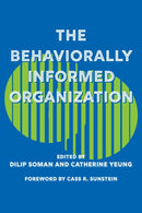 The Behaviorally Informed Organization-9781487507893