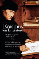 Erasmus on Literature : His Ratio or `System' of 1518/1519-9781487522100