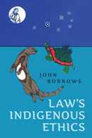 Law's Indigenous Ethics-9781487523558