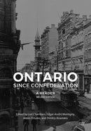 Ontario Since Confederation : A Reader, Second Edition-9781487524296