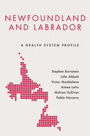 Newfoundland and Labrador : A Health System Profile-9781487525859