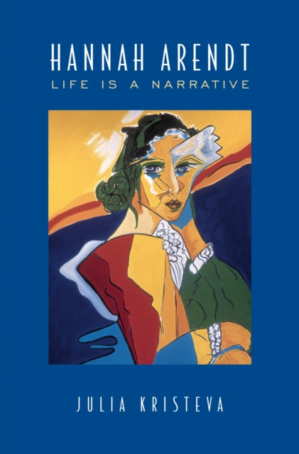 Hannah Arendt : Life Is a Narrative-9781487526429