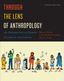 Through the Lens of Anthropology : An Introduction to Human Evolution and Culture, Third Edition-9781487540159