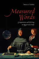 Measured Words : Computation and Writing in Renaissance Italy-9781487541958