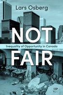 Not Fair : Inequality of Opportunity in Canada-9781487546113