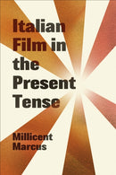 Italian Film in the Present Tense-9781487546199